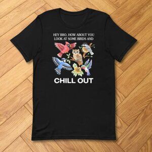 Black Birds Chill Out Graphic Tee Funny Nature Relax Shirt